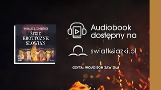 quotŻycie erotyczne Słowianquot Tomasz Kosiński fragment audiobooka [upl. by Inafit]