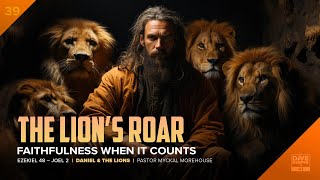 The Lions Roar Faithfulness when it counts  Pastor Myckal Morehouse [upl. by Derk109]