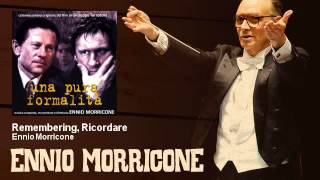 Ennio Morricone  Remembering Ricordare  feat Gerard Depardieu  Una Pura Formalità 1994 [upl. by Hairehcaz772]