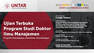 Ujian Terbuka Doktor Ilmu Manajemen Untar  Frangky Selamat  Jumat 21 Juni 2024 [upl. by Arata842]