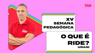 PROFESSOR TEMPORÁRIO SEDF 2023 XV Semana Pedagógica  O que é RIDE  Com Urani [upl. by Harhay]