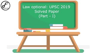 UPSC 2019 Law Optional Solved Paper Part  1 Aditya Tiwari [upl. by Adnotal583]