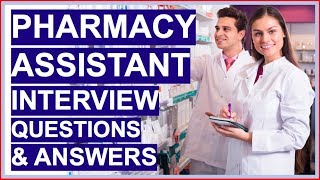 PHARMACY ASSISTANT Interview Questions and Answers Become a Dispensary Assistant [upl. by Belsky]