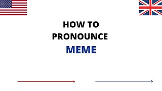 How To Pronounce Meme Correctly In English  Meme Pronunciation [upl. by Ileray623]