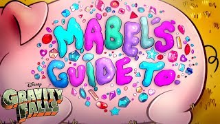 Mabels Guide to Everything Compilation  Gravity Falls  Disney Channel [upl. by Yeslek]