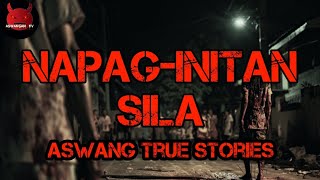 Napaginitan Sila  Aswang True Stories [upl. by Hepsibah]