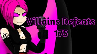 Villains Defeats 175 [upl. by Bone]