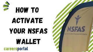 How To Activate Your NSFAS Wallet  Careers Portal [upl. by Alael]