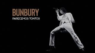 Bunbury  Parecemos Tontos California Live [upl. by Drogin]