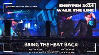 Bring the Heat Back  ENHYPEN WALK THE LINE GOYANG FANCAM LIVE PERFORMANCE [upl. by Arquit]