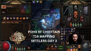 89 Pohxs RF Chieftain  T16 Corrupted Lighthouse Map  PoE 325 Settlers Day 3 [upl. by Etheline739]