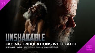 Unshakable Facing Tribulations with Faith  Pastor Myckal Morehouse [upl. by Dremann680]