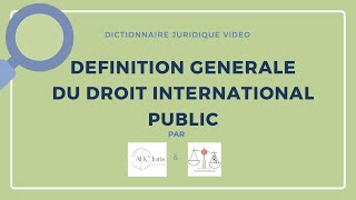 DROIT INTERNATIONAL PUBLIC définition 🔤 [upl. by Hannaoj]