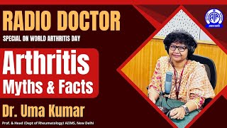 Radio Doctor II SPECIAL ON WORLD ARTHRITIS DAY II ARTHRITIS MYTHS amp FACTS II Dr Uma Kumar II AIIMS [upl. by Sessilu]