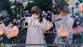 Debussy  Classical Music for Relaxation [upl. by Nagorb922]