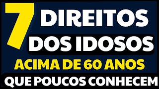 DIREITOS DOS IDOSOS PARA O ANO DE 2024  VEJA OS DIREITOS POUCO CONHECIDOS [upl. by Alfonse]