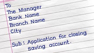 How To Write An Application For Closing Bank Account  Application For Closing Bank Account [upl. by Nica]