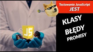 Jest  Testowanie klas JavaScript błędów oraz Promise asyncawait [upl. by Aibonez]