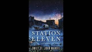 Station Eleven  Chapter 1 [upl. by Sacks]