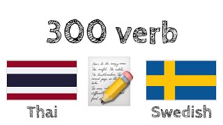 300 verb  Läsa och lyssna  Thai  Svenska  modersmålstalare [upl. by Ojybbob386]