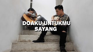 Doaku Untukmu Sayang  Wali  Willy Anggawinata Cover [upl. by Nyllewell]