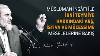 4Müslüman insâfı ile İbni Teymiye hakkındaki arş istiva ve mücessime meselelerine bakış [upl. by Ermine]