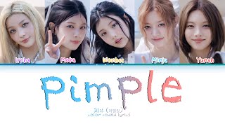 CORRECT LYRICSILLIT아일릿 ‘PIMPLE’ LYRICS COLOR CODED LYRICS [upl. by Engapmahc]