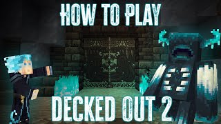 How to Play Decked Out 2 [upl. by Harifaz]