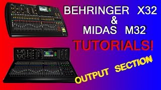 Behringer X32  Midas M32  Output Section Subgroups Sends on Fader [upl. by Nirro]