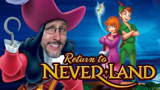 Return to Never Land  Nostalgia Critic [upl. by Ahsilet654]