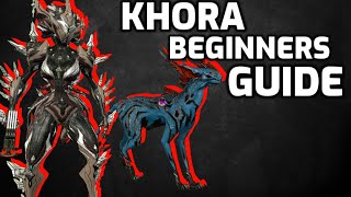 How to Khora  Beginners Khora Guide Warframe guide 2020 [upl. by Oremor]