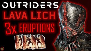 LAVA LICH  100 AP  TRIPLE ERUPTIONS  PYRO  OUTRIDERS [upl. by Amoreta]