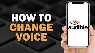 How to Change Voice on Audible Easiest Way​​​​​​​ [upl. by Punke]