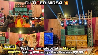 DJ TIGER Saund check ✅ at Nayadi Hard Bass 🔊 djsarzenproduction djtiger testing video dj 💥 [upl. by Gayle705]