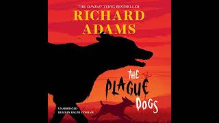 The Plague Dogs Audiobook by Richard Adams [upl. by Leihcey418]