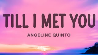 Angeline Quinto  Till I Met You [upl. by Osmund716]