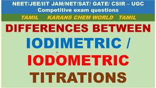 Tamil Differences between Iodimetric amp Iodometric Titrations with examples [upl. by Meekah]