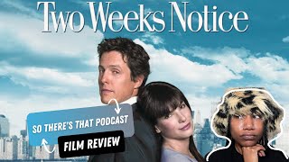 LOVEMBER Two Weeks Notice 2002 Film Review [upl. by Atiuqes]