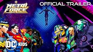 DC Metal Force OFFICIAL TRAILER  Premieres 126 on dckids [upl. by Fry]