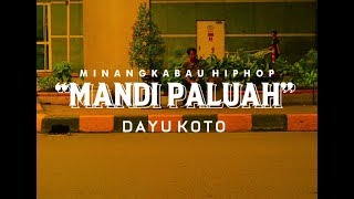 MANDI PALUAH  DAYU KOTO official video lyrics [upl. by Rehtul]