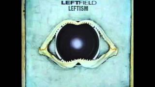 Leftfield  Half Past Dub [upl. by Lally]