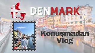 Konuşmadan Vlog Kopenhag  Danimarka DENMARK [upl. by Badr887]