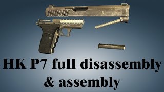 HK P7 full disassembly amp assembly [upl. by Euphemie903]