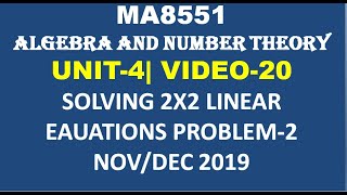 SOLVING 2X2 LINEAR CONGRUENCES ALGEBRA AND NUMBER THEORY UNIT4 VIDEO20 [upl. by Epotimet524]