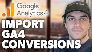 How to Import Google Analytics 4 GA4 Conversions Key Events to Google Ads 2024 Guide [upl. by Heather924]