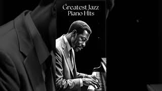 Greatest Jazz Piano hits jazz classicjazz jazzmusic music [upl. by Trygve]