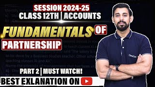 Fundamentals  Partnership  Chapter 1  Part 2  Accountancy Class 12  Easiest way [upl. by Ellehcen146]