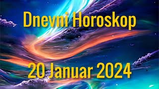 20 JANUAR 2024 DANAŠNJI HOROSKOP [upl. by Irrac]