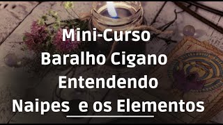 Entendendo os Naipes e os Elementos do Baralho Cigano  MINI CURSO GRÁTIS [upl. by Dleifxam]