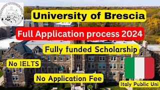 University of Brescia Application Process 2024  No IELTS No Application Fee  Italy Scholarship [upl. by Ynaffad]